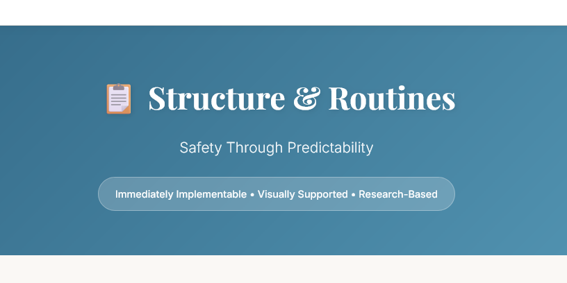 Structure & Routines: Safety Through Predictability